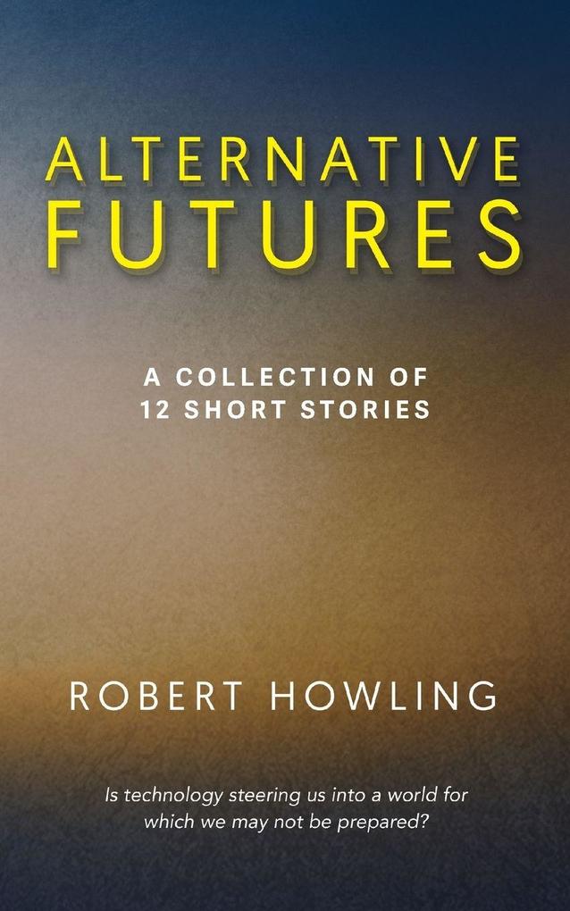Alternative Futures