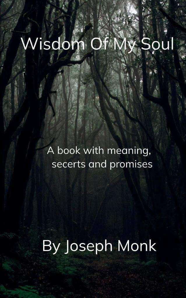 Wisdom of my soul