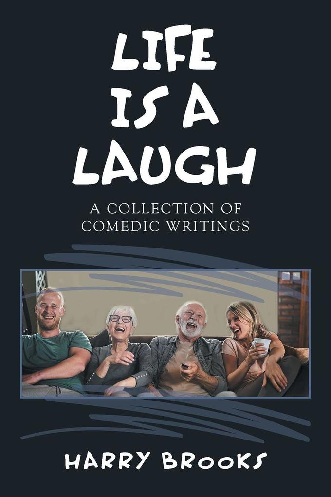 LIFE IS A LAUGH