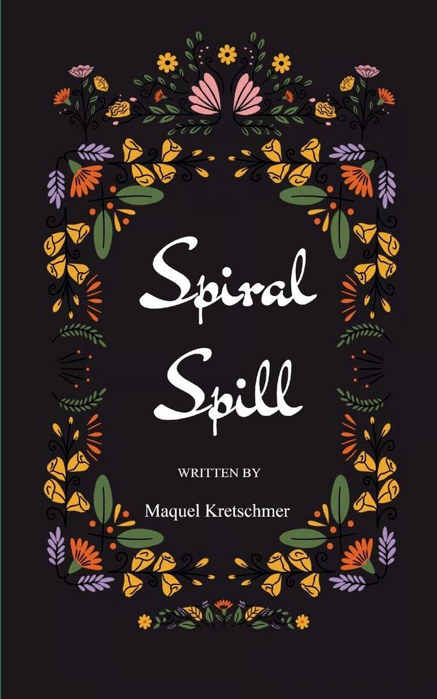 Spiral Spill