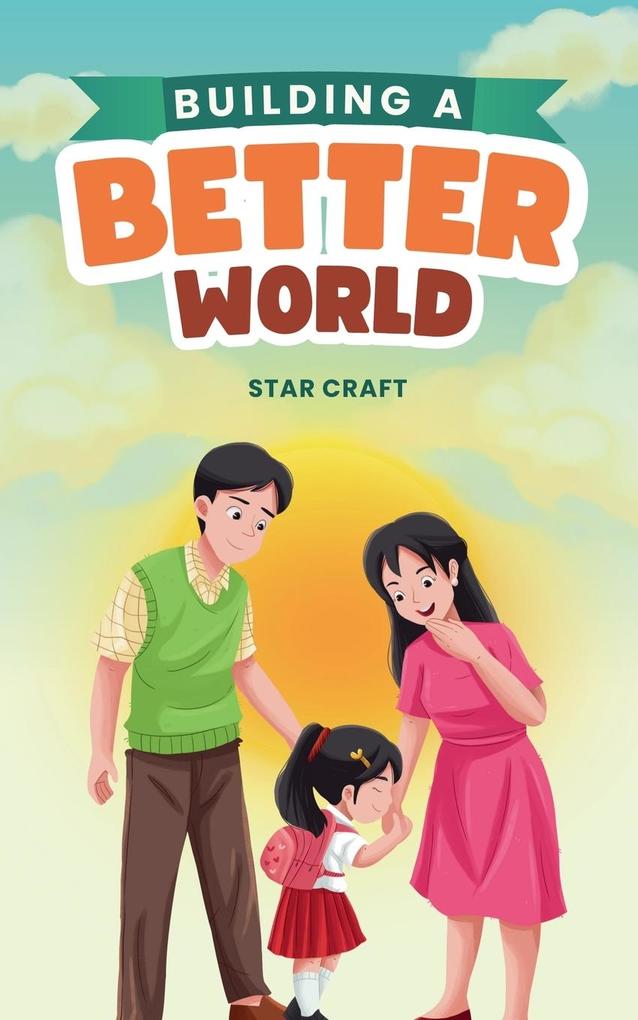 Building a Better World