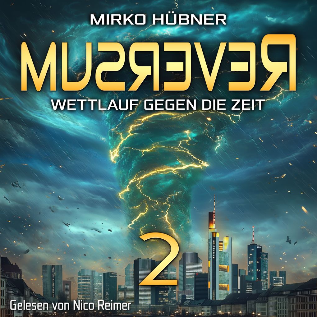 Reversum: Wettlauf gegen die Zeit (Band 2 der Reversum-Trilogie Auftakt zu einer Zeitreise-Saga)