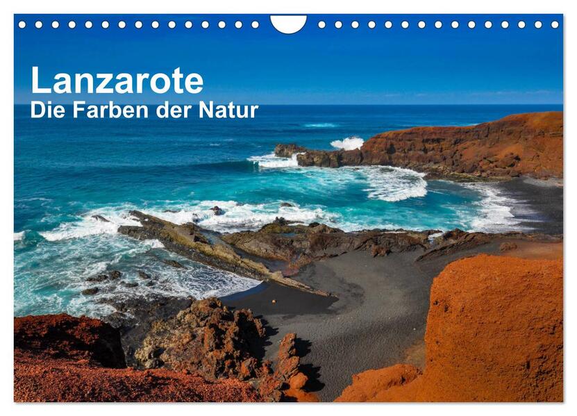 Lanzarote - Die Farben der Natur (Wandkalender 2026 DIN A4 quer) CALVENDO Monatskalender