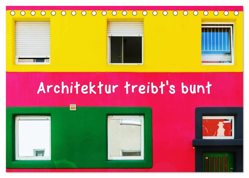 Architektur treibt's bunt (Tischkalender 2026 DIN A5 quer) CALVENDO Monatskalender