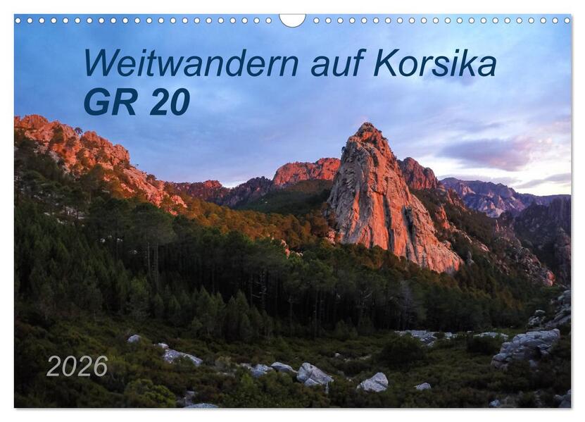 Weitwandern auf Korsika GR 20 (Wandkalender 2026 DIN A3 quer) CALVENDO Monatskalender