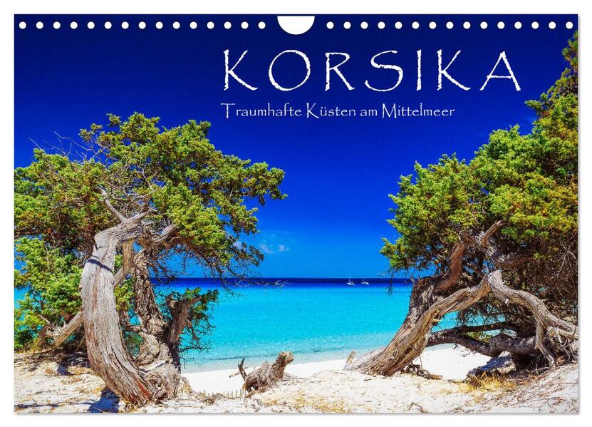 Korsika - Traumhafte Küsten am Mittelmeer (Wandkalender 2026 DIN A4 quer) CALVENDO Monatskalender