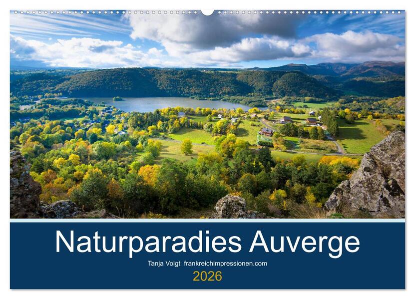 Naturparadies Auvergne (Wandkalender 2026 DIN A2 quer) CALVENDO Monatskalender