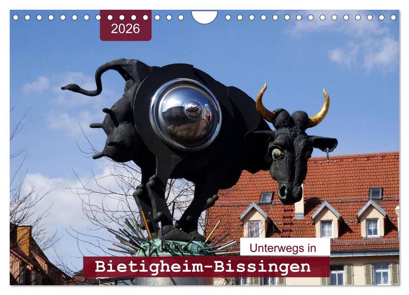 Unterwegs in Bietigheim-Bissingen (Wandkalender 2026 DIN A4 quer) CALVENDO Monatskalender