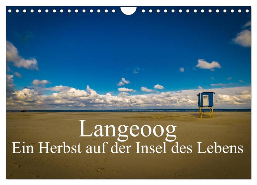 Langeoog - Ein Herbst auf der Insel des Lebens (Wandkalender 2026 DIN A4 quer) CALVENDO Monatskalender