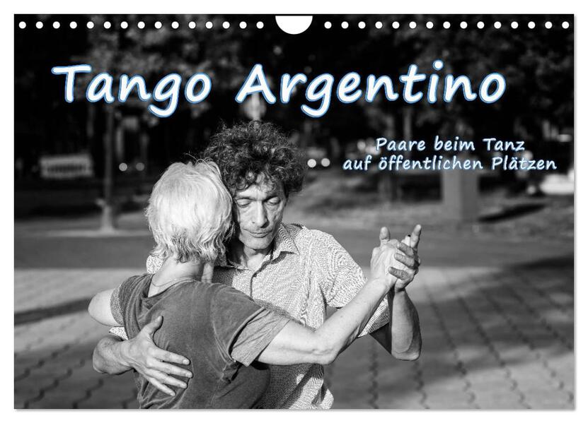 Tango Argentino - Paare beim Tanz auf öffentlichen Plätzen (Wandkalender 2026 DIN A4 quer) CALVENDO Monatskalender