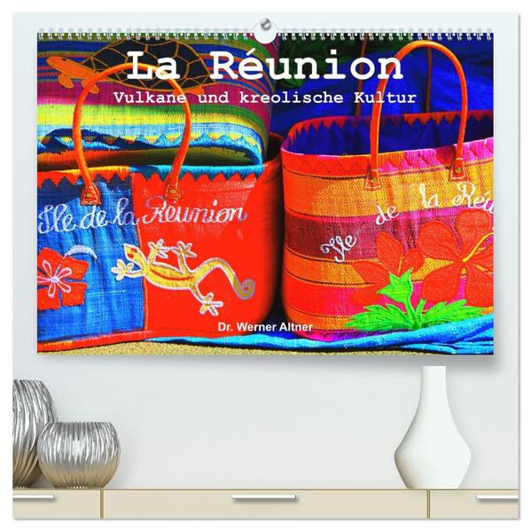 La Réunion - Vulkane und kreolische Kultur (hochwertiger Premium Wandkalender 2026 DIN A2 quer) Kunstdruck in Hochglanz