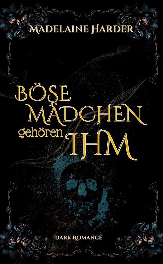 Böse Mädchen gehören ihm