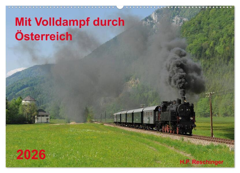 Mit Volldampf durch Österreich (Wandkalender 2026 DIN A2 quer) CALVENDO Monatskalender
