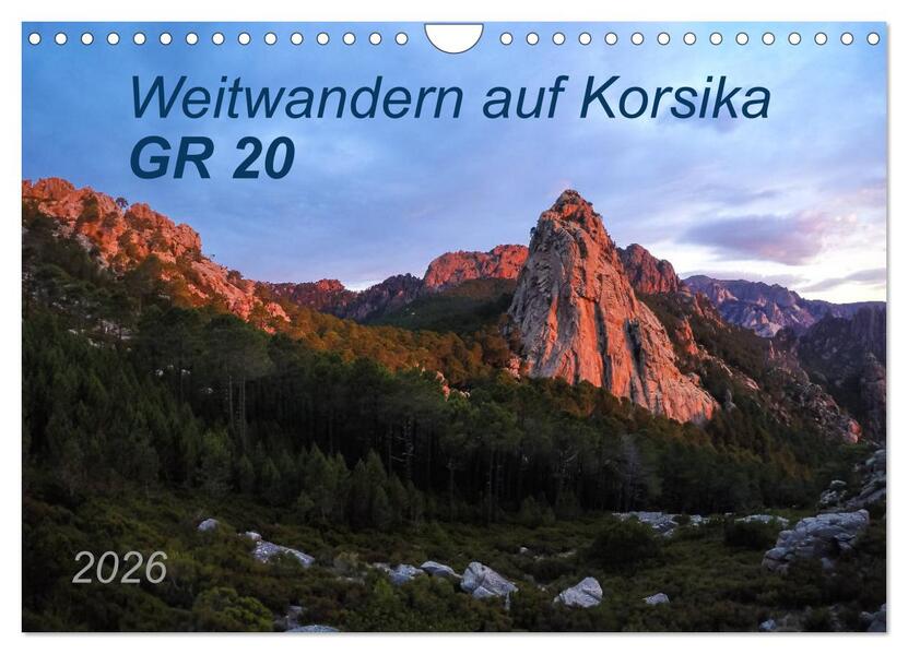 Weitwandern auf Korsika GR 20 (Wandkalender 2026 DIN A4 quer) CALVENDO Monatskalender