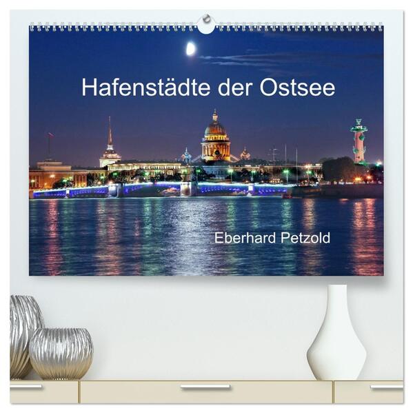 Hafenstädte der Ostsee (hochwertiger Premium Wandkalender 2026 DIN A2 quer) Kunstdruck in Hochglanz