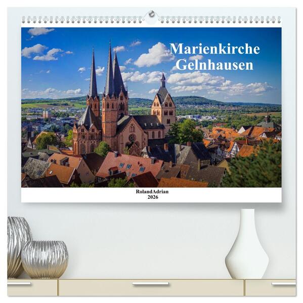 Marienkirche Gelnhausen (hochwertiger Premium Wandkalender 2026 DIN A2 quer) Kunstdruck in Hochglanz