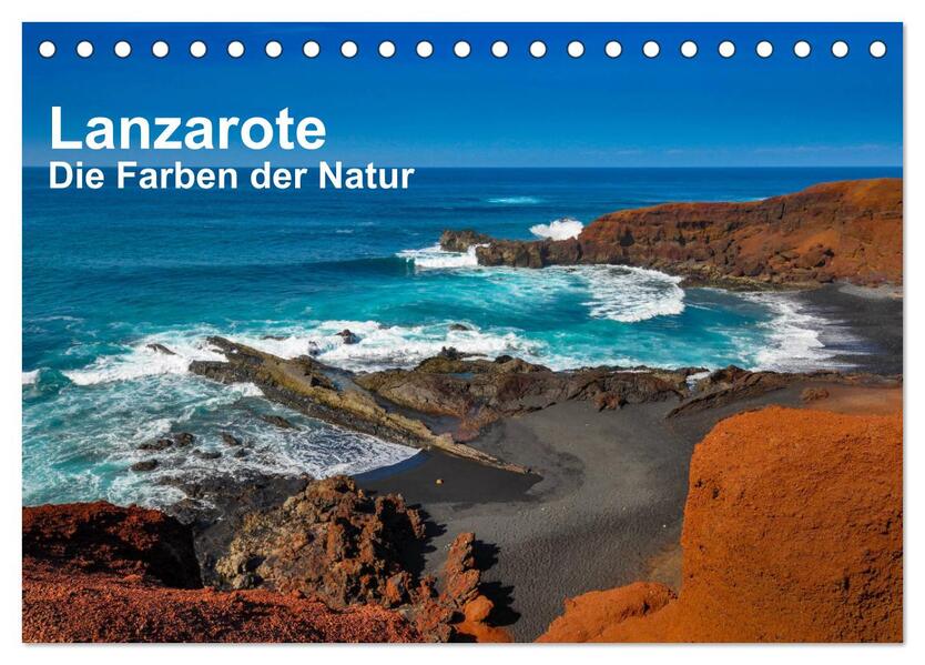 Lanzarote - Die Farben der Natur (Tischkalender 2026 DIN A5 quer) CALVENDO Monatskalender