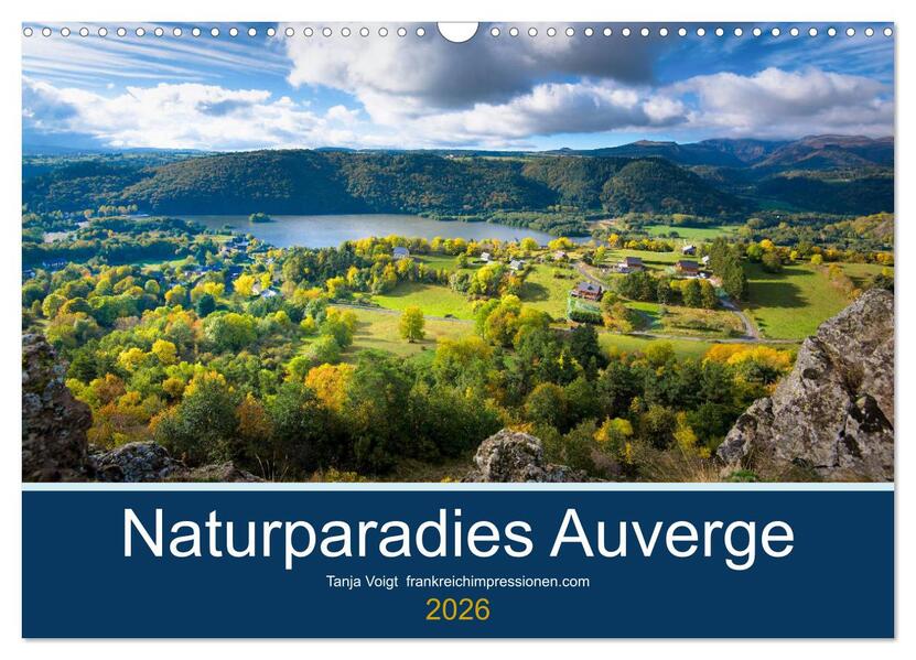 Naturparadies Auvergne (Wandkalender 2026 DIN A3 quer) CALVENDO Monatskalender