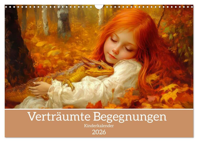 Verträumte Begegnungen - Kinderkalender (Wandkalender 2026 DIN A3 quer) CALVENDO Monatskalender