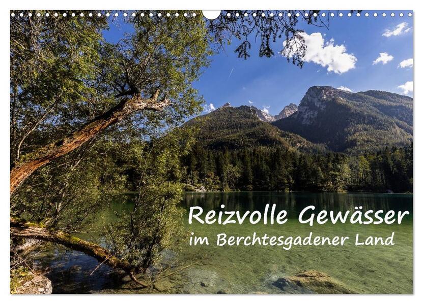 Reizvolle Gewässer im Berchtesgadener Land (Wandkalender 2026 DIN A3 quer) CALVENDO Monatskalender