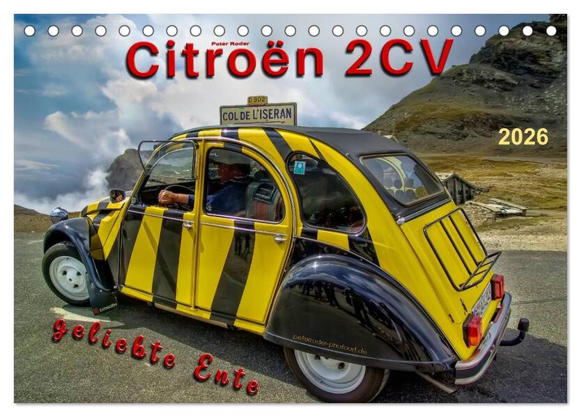 Citroën 2CV - geliebte Ente (Tischkalender 2026 DIN A5 quer) CALVENDO Monatskalender