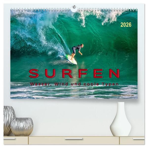Surfen - Wasser Wind und coole Typen (hochwertiger Premium Wandkalender 2026 DIN A2 quer) Kunstdruck in Hochglanz