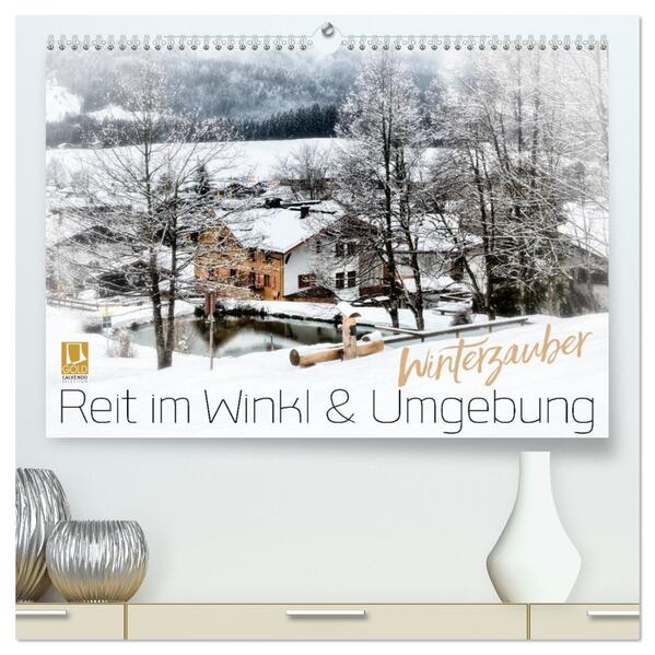 WINTERZAUBER Reit im Winkl und Umgebung (hochwertiger Premium Wandkalender 2026 DIN A2 quer) Kunstdruck in Hochglanz