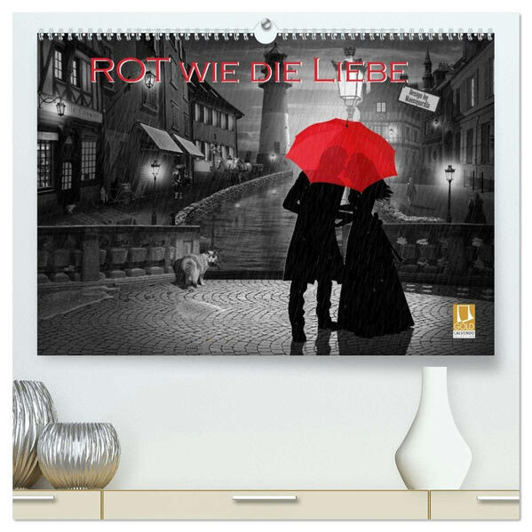Rot wie die Liebe by Mausopardia (hochwertiger Premium Wandkalender 2026 DIN A2 quer) Kunstdruck in Hochglanz