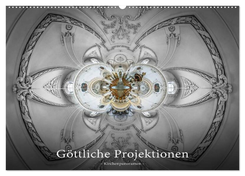 Göttliche Projektionen - Kirchenpanoramen (Wandkalender 2026 DIN A2 quer) CALVENDO Monatskalender
