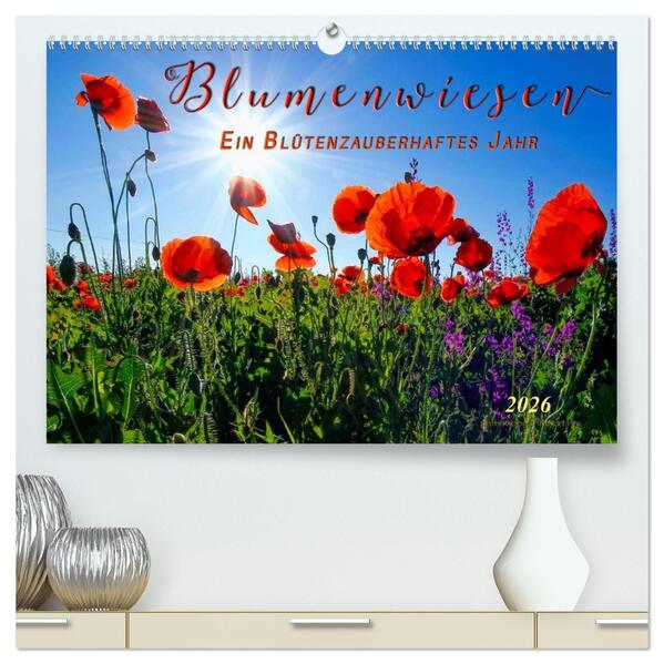 Blumenwiesen - ein blütenzauberhaftes Jahr (hochwertiger Premium Wandkalender 2026 DIN A2 quer) Kunstdruck in Hochglanz