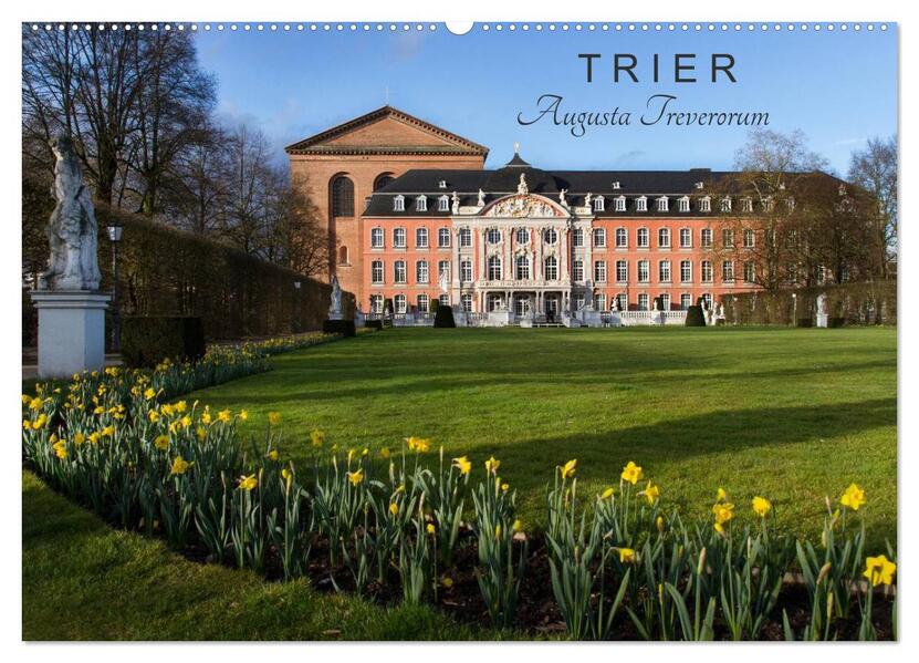 TRIER - Augusta Treverorum (Wandkalender 2026 DIN A2 quer) CALVENDO Monatskalender