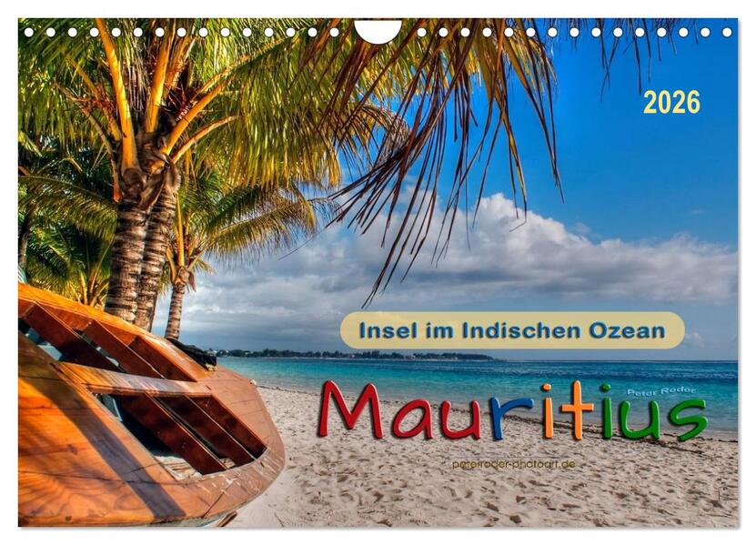 Mauritius - Insel im Indischen Ozean (Wandkalender 2026 DIN A4 quer) CALVENDO Monatskalender