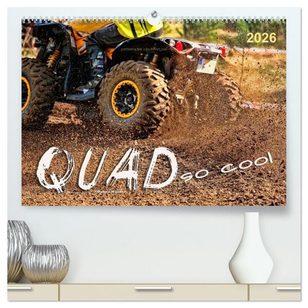 Quad - so cool (hochwertiger Premium Wandkalender 2026 DIN A2 quer) Kunstdruck in Hochglanz