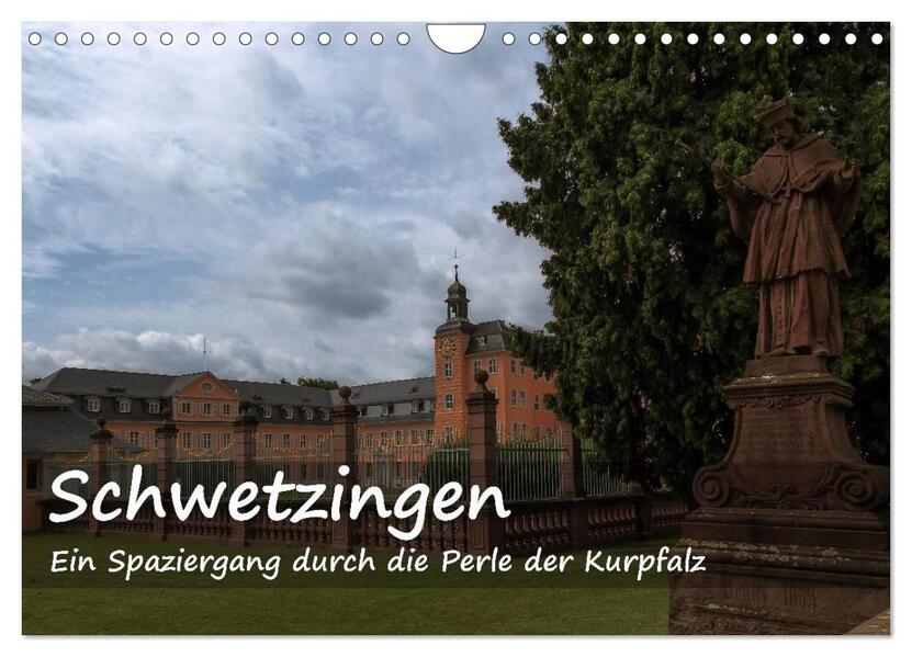 Schwetzingen - Ein Spaziergang durch die Perle der Kurpfalz (Wandkalender 2026 DIN A4 quer) CALVENDO Monatskalender