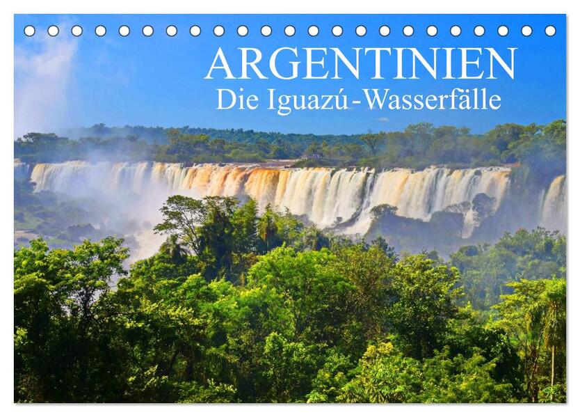 Argentinien. Die Iguazú-Wasserfälle (Tischkalender 2026 DIN A5 quer) CALVENDO Monatskalender