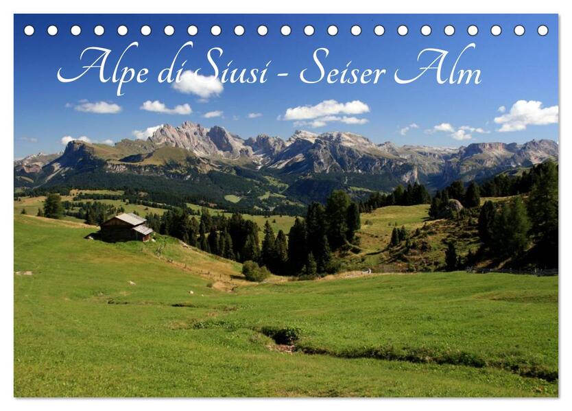 Alpe di Siusi - Seiser Alm (Tischkalender 2026 DIN A5 quer) CALVENDO Monatskalender