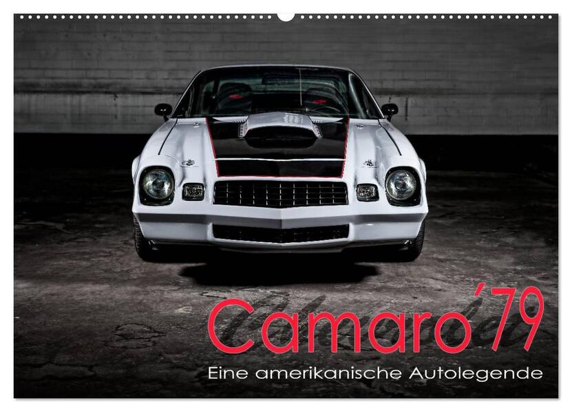 Chevrolet Camaro 79 (Wandkalender 2026 DIN A2 quer) CALVENDO Monatskalender
