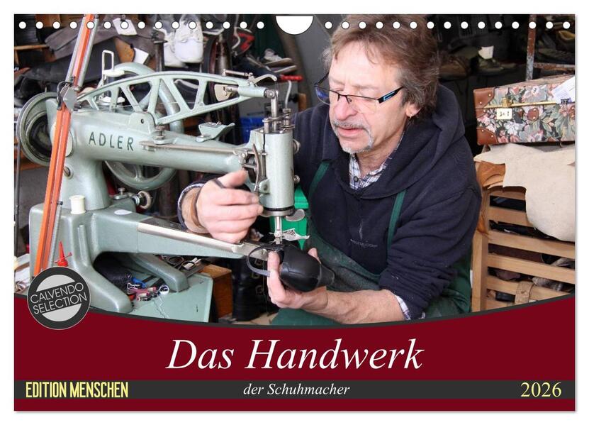 Das Handwerk der Schuhmacher (Wandkalender 2026 DIN A4 quer) CALVENDO Monatskalender