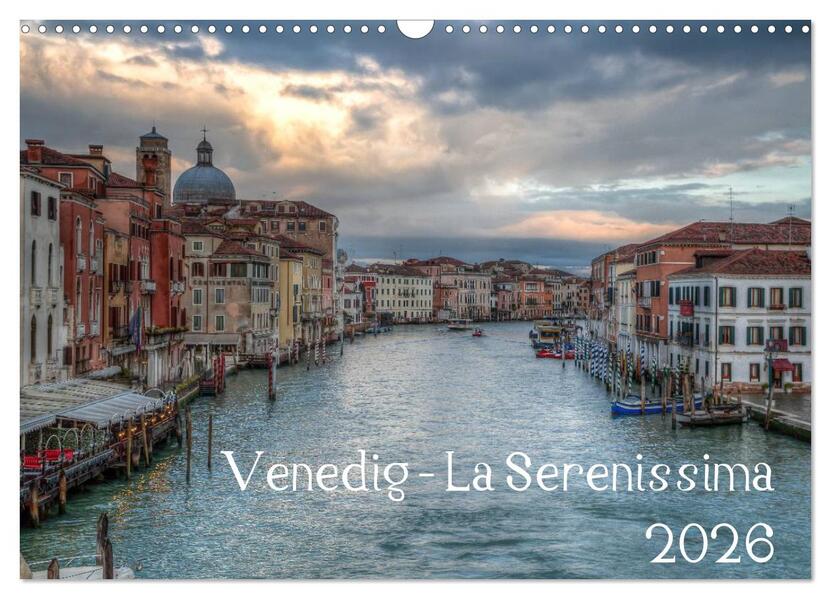 Venedig - La Serenissima 2026 (Wandkalender 2026 DIN A3 quer) CALVENDO Monatskalender