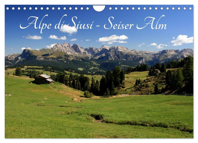 Alpe di Siusi - Seiser Alm (Wandkalender 2026 DIN A4 quer) CALVENDO Monatskalender