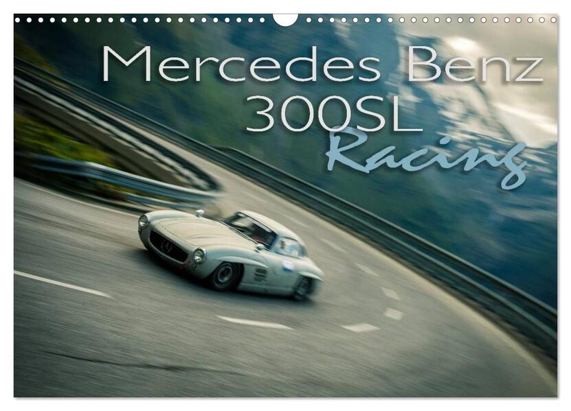 Mercedes Benz 300SL - Racing (Wandkalender 2026 DIN A3 quer) CALVENDO Monatskalender