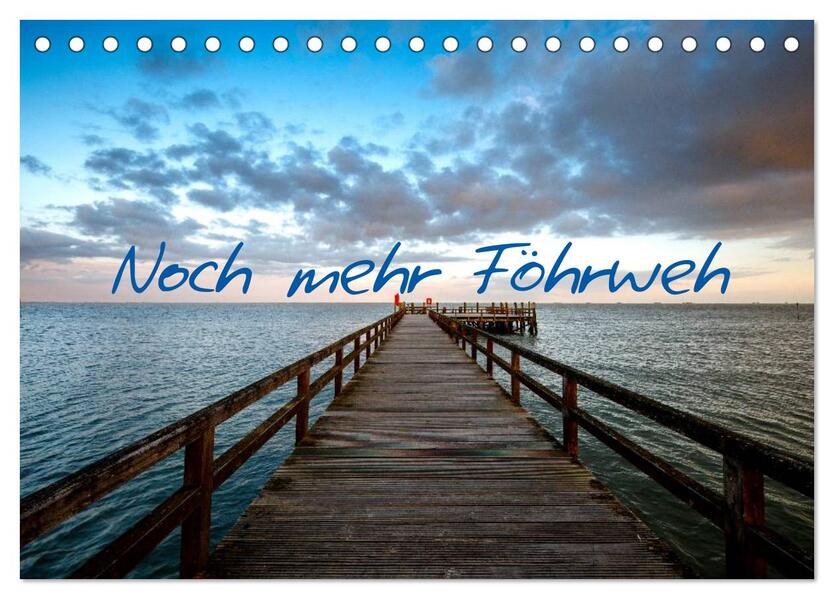 Noch mehr Föhrweh (Tischkalender 2026 DIN A5 quer) CALVENDO Monatskalender