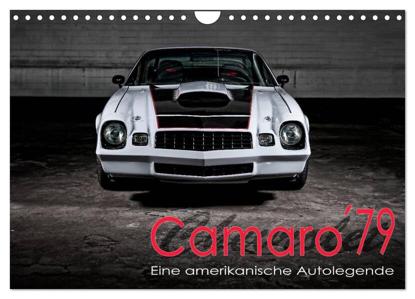 Chevrolet Camaro 79 (Wandkalender 2026 DIN A4 quer) CALVENDO Monatskalender