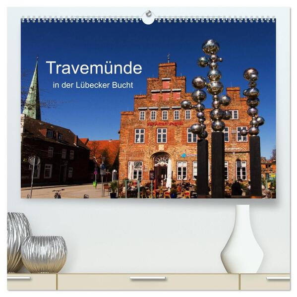 Travemünde in der Lübecker Bucht (hochwertiger Premium Wandkalender 2026 DIN A2 quer) Kunstdruck in Hochglanz