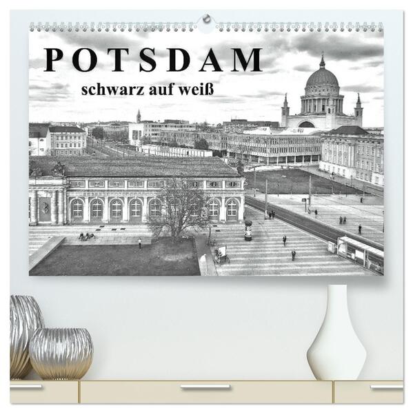 Potsdam schwarz auf weiß (hochwertiger Premium Wandkalender 2026 DIN A2 quer) Kunstdruck in Hochglanz