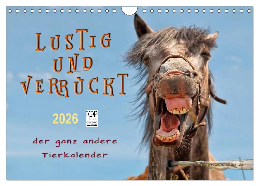 Lustig und verrückt - der ganz andere Tierkalender (Wandkalender 2026 DIN A4 quer) CALVENDO Monatskalender