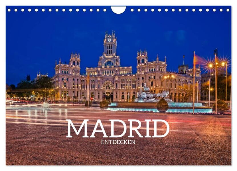 Madrid entdecken (Wandkalender 2026 DIN A4 quer) CALVENDO Monatskalender
