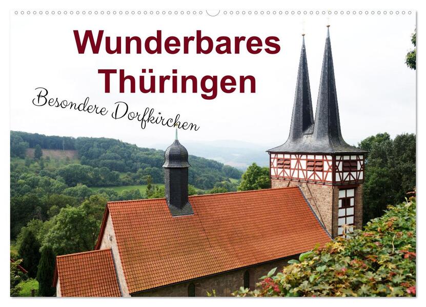 Wunderbares Thüringen - besondere Dorfkirchen (Wandkalender 2026 DIN A2 quer) CALVENDO Monatskalender