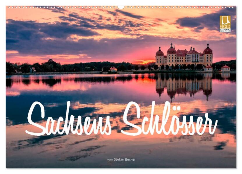 Sachsens Schlösser (Wandkalender 2026 DIN A2 quer) CALVENDO Monatskalender