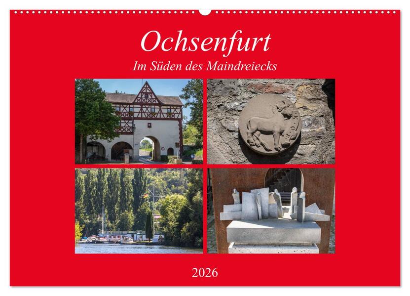 Ochsenfurt im Süden des Maindreiecks (Wandkalender 2026 DIN A2 quer) CALVENDO Monatskalender